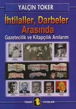 İhtilaller, Darbeler Arasında - Toker Yayınları