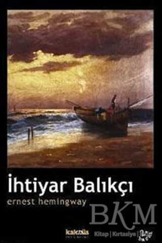 İhtiyar Balıkçı - Kaknüs Yayınları