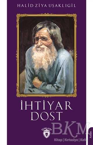 İhtiyar Dost - Dorlion Yayınları
