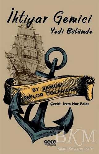 İhtiyar Gemici - Yedi Bölümde - Gece Kitaplığı