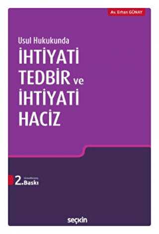 İhtiyati Tedbir ve İhtiyati Haciz - Seçkin Yayıncılık