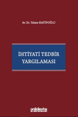 İhtiyati Tedbir Yargılaması - 1