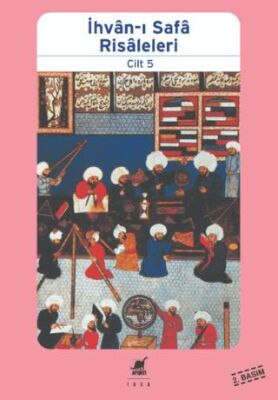 İhvan-ı Safa Risaleleri Cilt 5 - 1