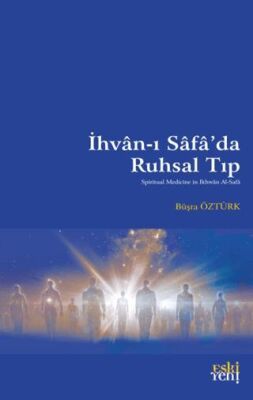 İhvan-ı Safa’da Ruhsal Tıp - 1