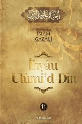 İhyaü Ulumi`d Din 11. Ciit - 1