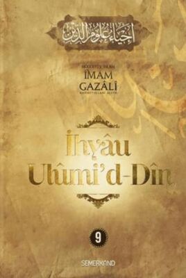 İhyaü Ulumi`d Din 9. Cilt - 1