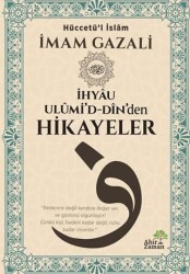 İhyâu Ulûmi’d-Dîn’den Hikayeler - Ahir Zaman