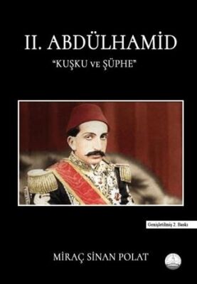 II. Abdülhamid Kuşku ve Şüphe - 1