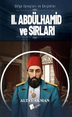 II. Abdülhamid ve Sırları - 1