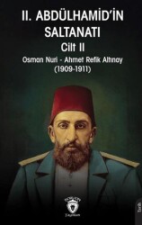 II. Abdülhamid’in Saltanatı Cilt II - Dorlion Yayınları