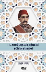 II. Abdülhamit Dönemi Eğitim Sistemi - Gece Kitaplığı