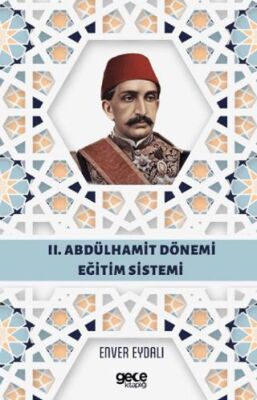 II. Abdülhamit Dönemi Eğitim Sistemi - 1