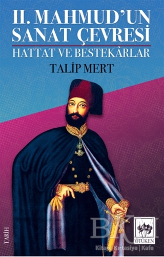 2. Mahmud`un Sanat Çevresi - Ötüken Neşriyat