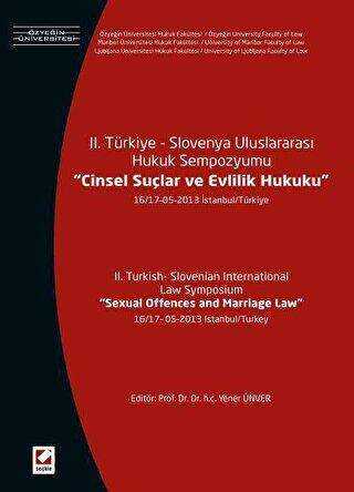 II. Türkiye – Slovenya Uluslararası Hukuk Sempozyumu, Cinsel Suçlar ve Evlilik Hukuku