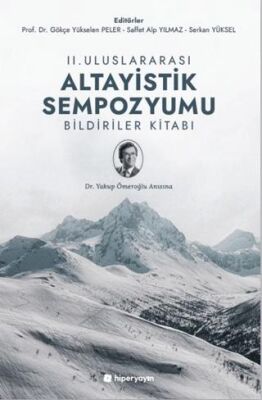 II. Uluslararası Altayistik Sempozyumu 	Bildiriler Kitabı - 1