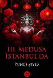 III. Medusa İstanbul’da - Elpis Yayınları