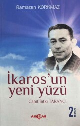 İkaros’un Yeni Yüzü Cahit Sıtkı Tarancı - Akçağ Yayınları