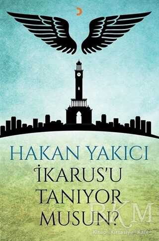 İkarus`u Tanıyor Musun? - Cinius Yayınları