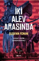 İki Alev Arasında: Şuşa’nın Romanı - Kopernik Kitap