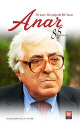 İki Asrın Kavşağında Bir Yazar Anar - Tedev Yayınları