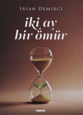 İki Ay Bir Ömür - 1