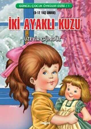 İki Ayaklı Kuzu - Akçağ Yayınları
