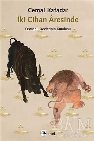 İKİ CİHAN ARESİNDE - Metis Yayınları