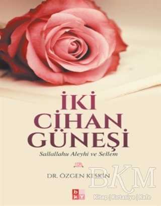 İki Cihan Güneşi - Babıali Kültür Yayıncılığı