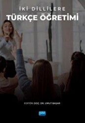 İki Dillilere Türkçe Öğretimi - Nobel Akademik Yayıncılık