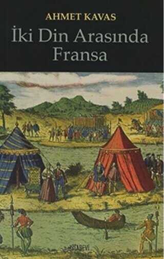 İki Din Arasında Fransa - Kitabevi Yayınları
