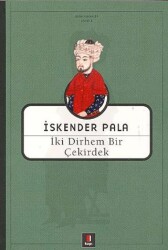İki Dirhem Bir Çekirdek - Kapı Yayınları