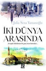 İki Dünya Arasında - Nesil Yayınları