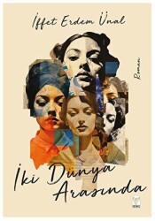 İki Dünya Arasında - Feniks Yayınları