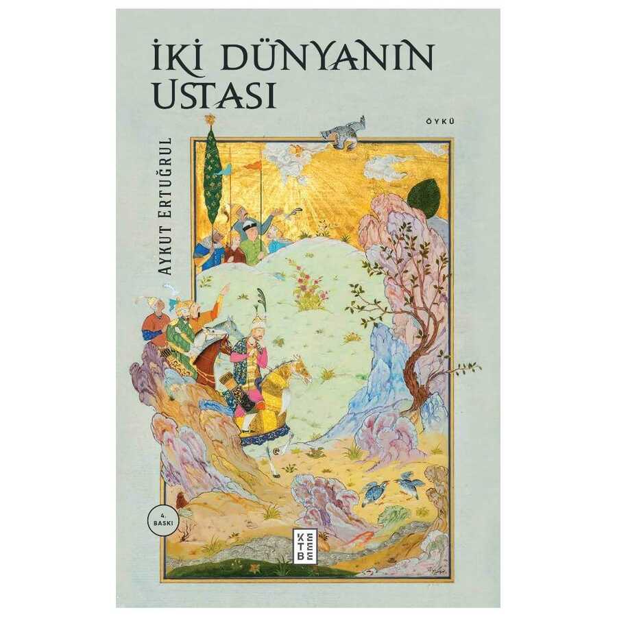 İki Dünyanın Ustası - Ketebe Yayınları