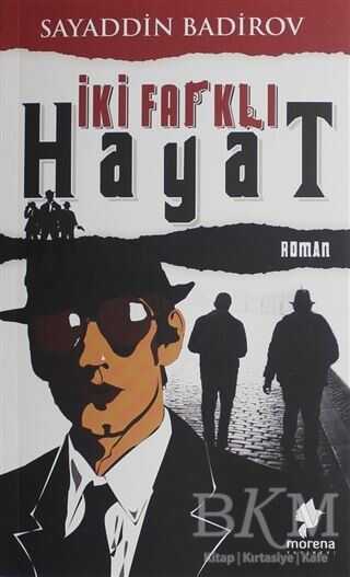 İki Farklı Hayat - Morena Yayınevi