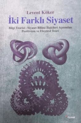 İki Farklı Siyaset - 1