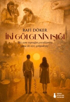 İki Gölgenin Işığı - 1