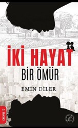 İki Hayat Bir Ömür - Yazşader Yayıncılık
