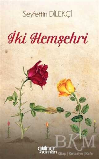 İki Hemşehri - Gülnar Yayınları