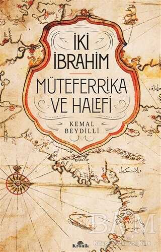 İki İbrahim - Müteferrika ve Halefi - Kronik Kitap
