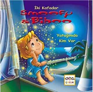 İki Kafadar Smoofy ve Biboo - Yatağımda Kim Var - Nar Çocuk