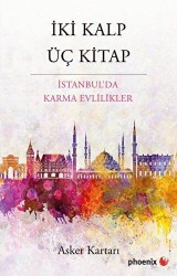 İki Kalp Üç Kitap - Phoenix Yayınevi