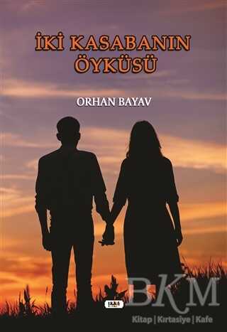 İki Kasabanın Öyküsü - Tilki Kitap
