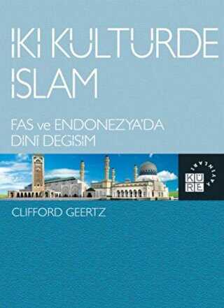 İki Kültürde İslam - Küre Yayınları