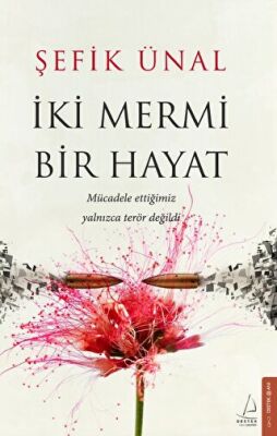 İki Mermi Bir Hayat - 1