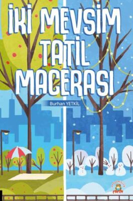 İki Mevsim Tatil Macerası - 1
