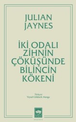 İki Odalı Zihnin Çöküşünde Bilincin Kökeni - Ötüken Neşriyat