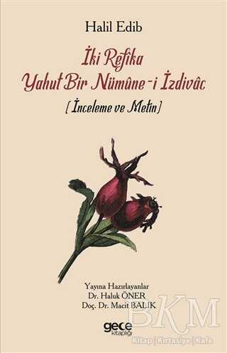 İki Refika Yahut Bir Nümune-i İzdivac - Gece Kitaplığı