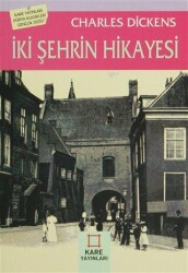 İki Şehrin Hikayesi - Kare Yayınları - Özel Ürün