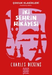İki Şehrin Hikayesi - Mundi Çocuk